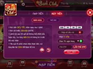 Hướng Dẫn Rút Tiền BUMCLUB Chuẩn Chỉ - Ting Ting Sau 1 Phút 1 Rut tien la thao tac nguoi choi bat buoc phai nam ro